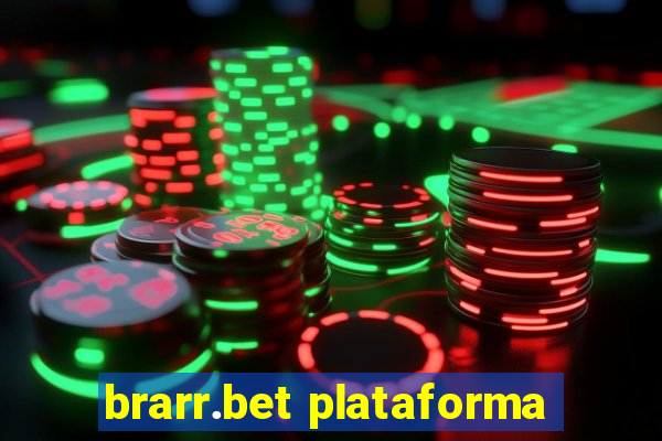 brarr.bet plataforma